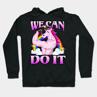 Unicorn We Can Do It Hoodie